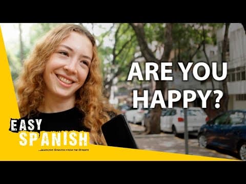 Are You Happy? | Easy Spanish 288 - Learn Spanish with this music video
